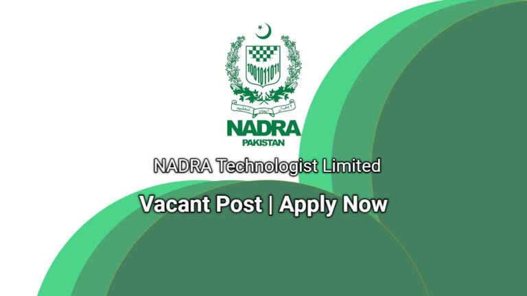 NTL Jobs 2024 | NADRA Technologist Limited Career Opportunity