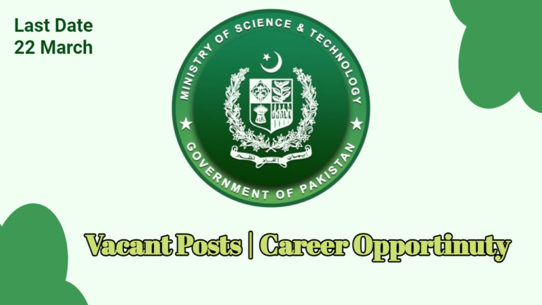 Ministry of Science and Technology (MOST) Jobs 2024 | Career Opportunity