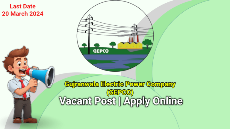 GEPCO Jobs 2024 | Gujranwala Electric Power Company