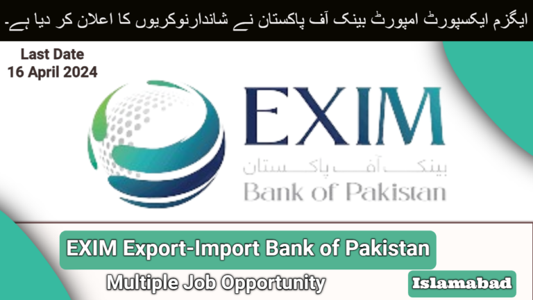 EXIM Bank of Pakistan Jobs in Islamabad 2024 | Career Opportunity