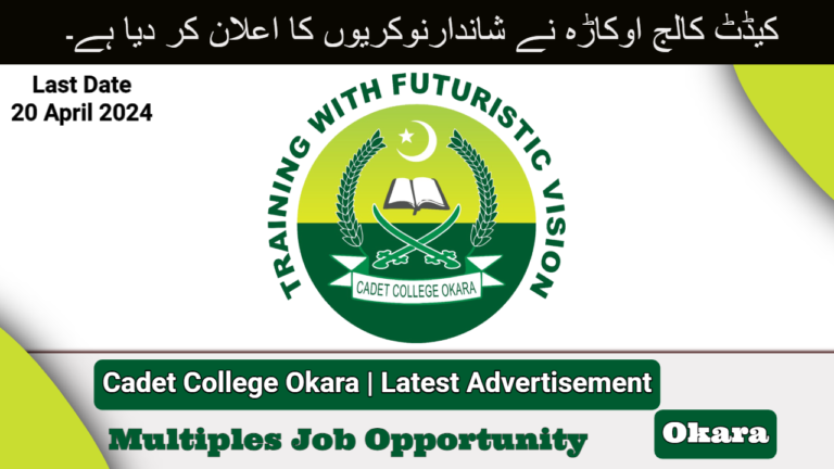 Cadet College Okara Jobs 2024 | Latest Advertisement