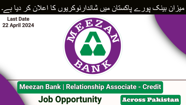 Meezan Bank Jobs in Pakistan 2024 | Apply Relationship Associate - Credit