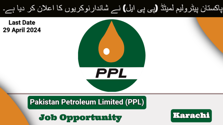 Pakistan Petroleum Limited (PPL) Jobs In Karachi 2024