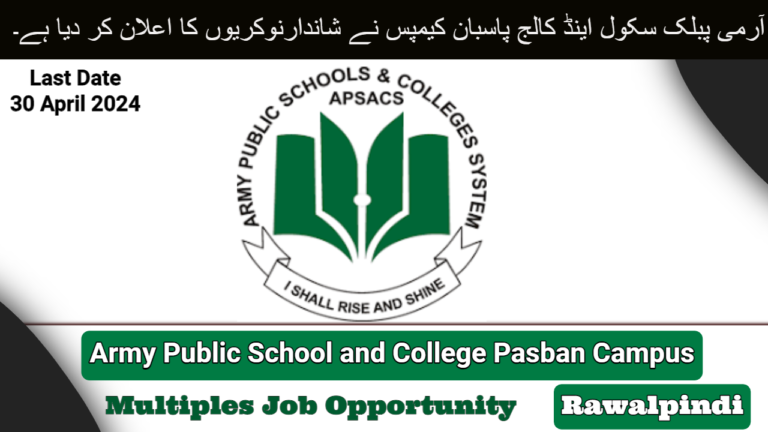 Army Public School and College Pasban Jobs In Rawalpindi 2024