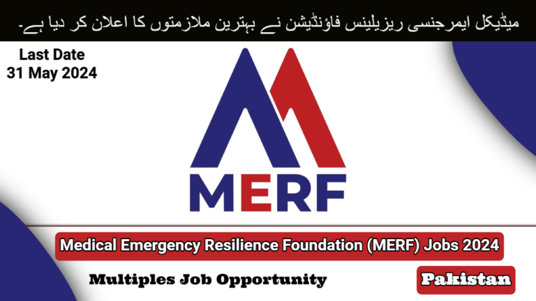 Medical Emergency Resilience Foundation (MERF) Jobs 2024