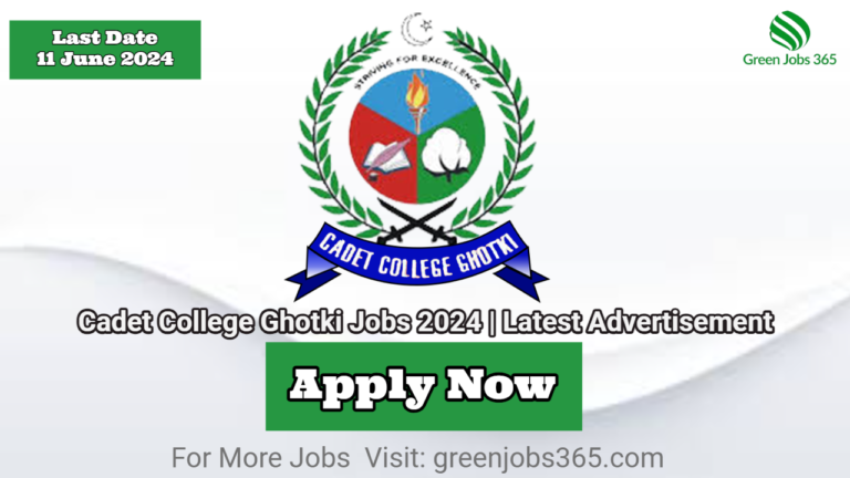 Cadet College Ghotki Jobs 2024 | Latest Advertisement