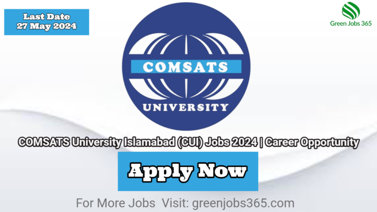 COMSATS University Islamabad (CUI) Jobs 2024 | Career Opportunity