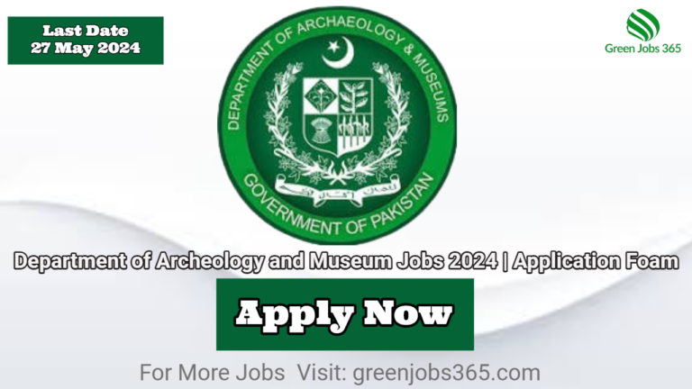 Department of Archeology and Museum Jobs 2024 | Application Foam