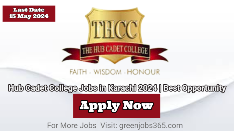 Job Opportunities In Hub Cadet College Karachi 2024