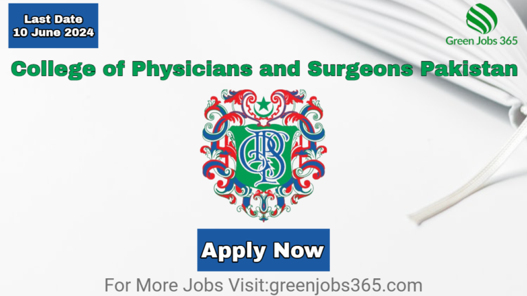 Latest CPSP Jobs In Karachi June 2024 - College of Physicians and Surgeons Pakistan