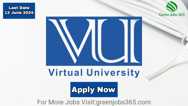 Latest VU Jobs in Islamabad June 2024 - Virtual University of Pakistan