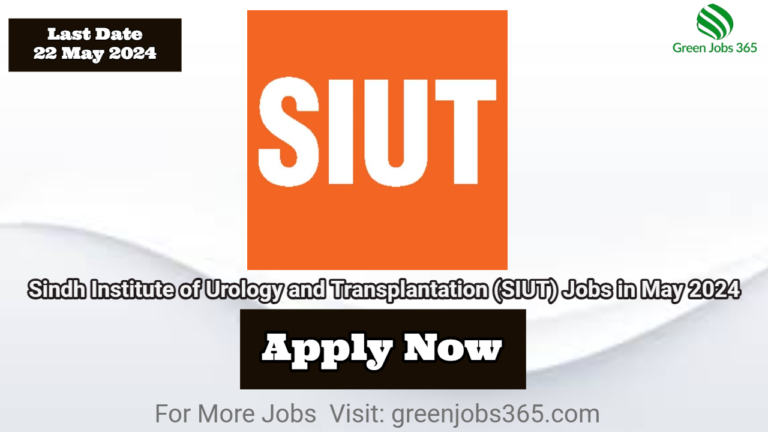 Sindh Institute of Urology and Transplantation (SIUT) Jobs in May 2024