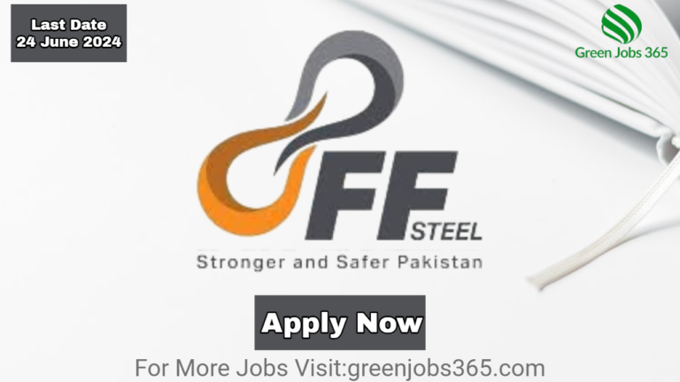 Latest FF Steel Jobs in Lahore June 2024