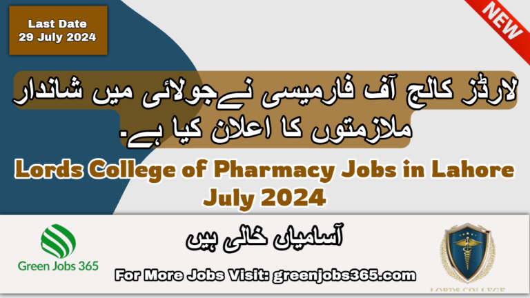 Latest Lords College of Pharmacy Jobs in Lahore July 2024