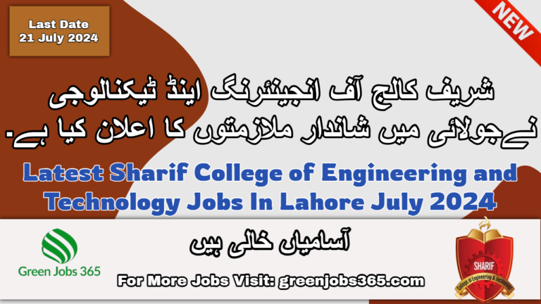 Latest Sharif College of Engineering and Technology Jobs In Lahore July 2024