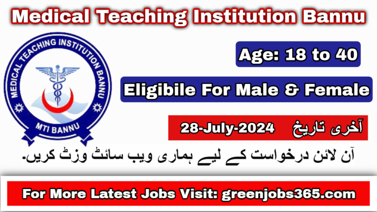 Latest MTI Jobs in Bannu July 2024 - Medical Teaching Institution