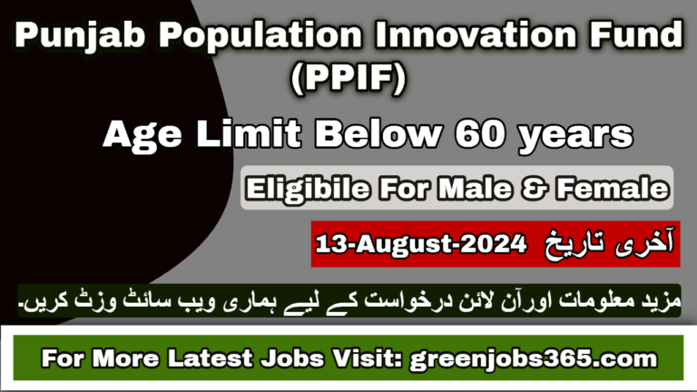 Latest PPIF Jobs In Lahore August 2024 - Punjab Population Innovation Fund