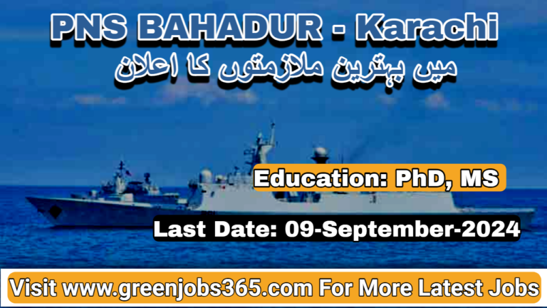 Latest PNS Bahadur Jobs In Karachi September 2024